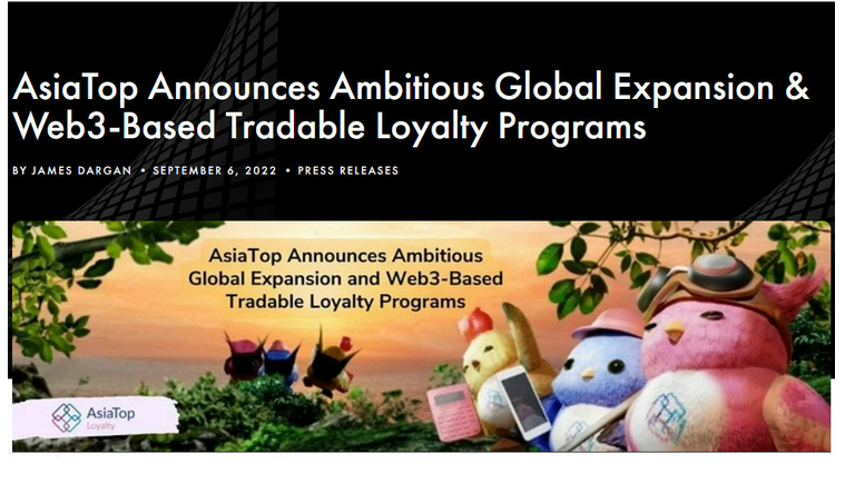 Asia Top announces ambitious global expansion and Web3-based tradable loyalty programs